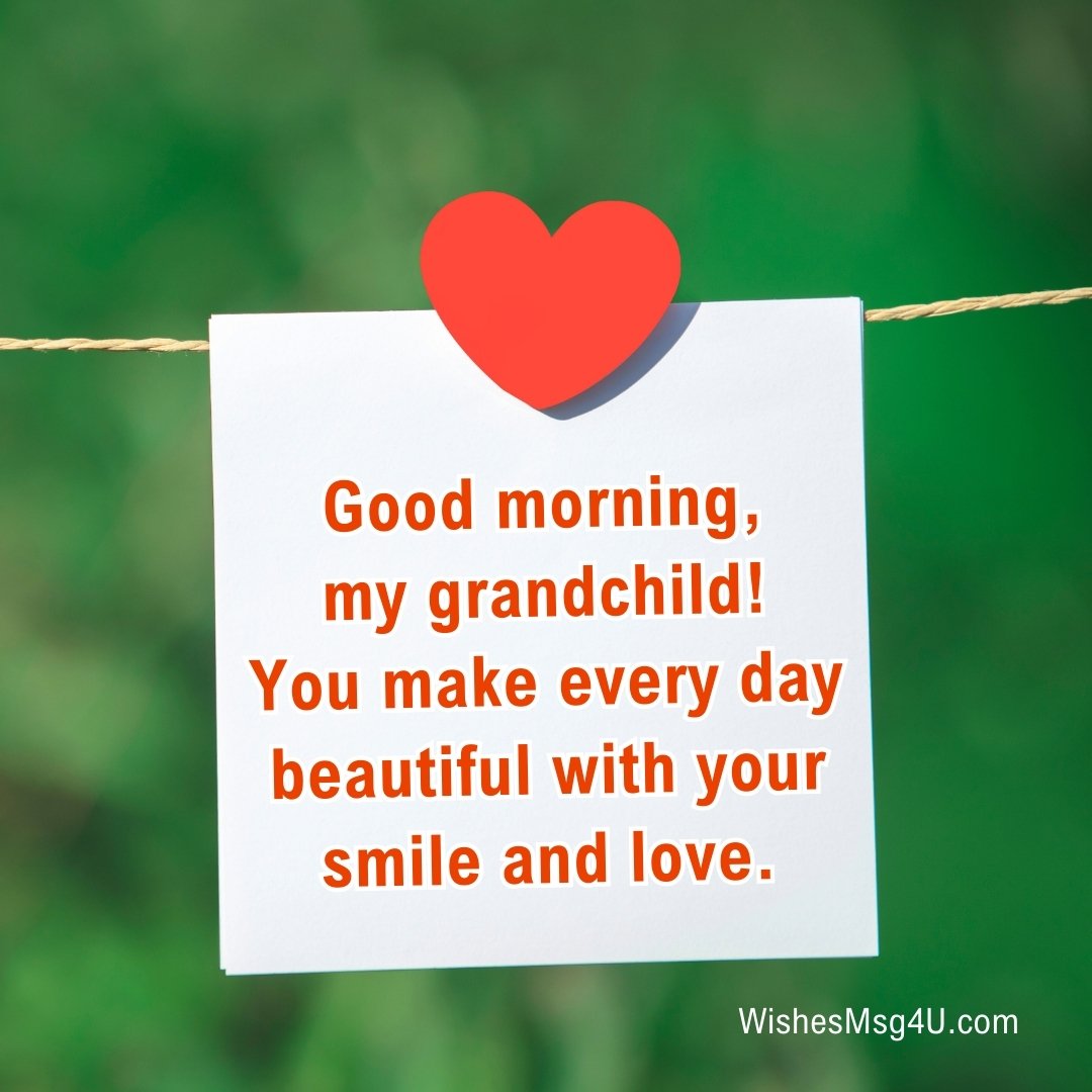 180+ Inspirational Good Morning Grandson Wishes And Messages